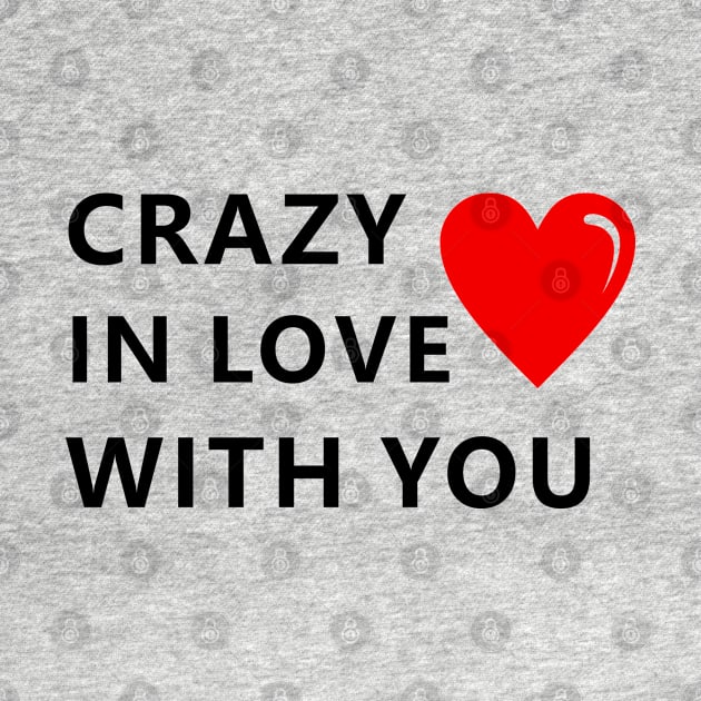 Crazy in love with you by Kams_store